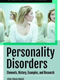 Personality Disorders: Elements; History; Examples; and Research