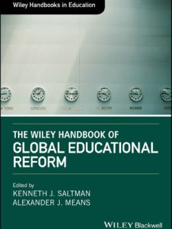 The Wiley Handbook of Global Educational Reform