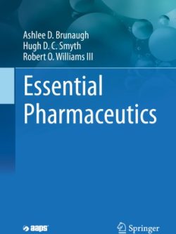 Essential Pharmaceutics (AAPS Introductions in the Pharmaceutical Sciences)