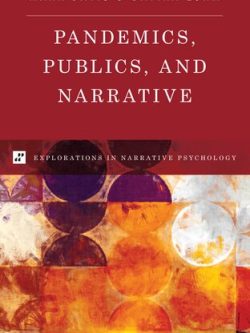 Pandemics; Publics; and Narrative