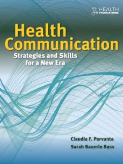 Health Communication: Strategies and Skills for a New Era