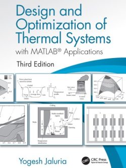 Design and Optimization of Thermal Systems with MATLAB Applications (3rd Edition)