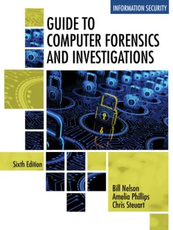 Guide to Computer Forensics and Investigations (6th Edition)