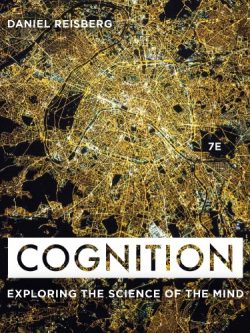 Cognition: Exploring the Science of the Mind (7th Edition)