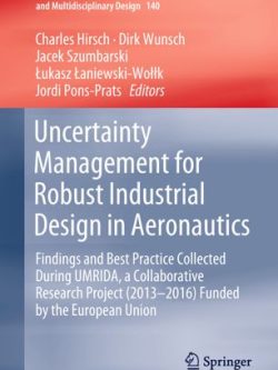 Uncertainty Management for Robust Industrial Design in Aeronautics: Findings and Best Practice Collected During UMRIDA