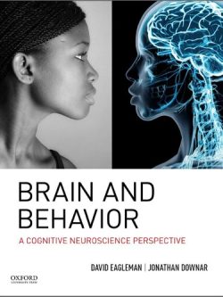 Brain and Behavior: A Cognitive Neuroscience Perspective