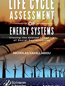 Life Cycle Assessment of Energy Systems: Closing the Ethical Loophole of Social Sustainability